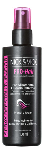Nick & Vick Pro-hair - Spray Reestruturador 100ml Blz
