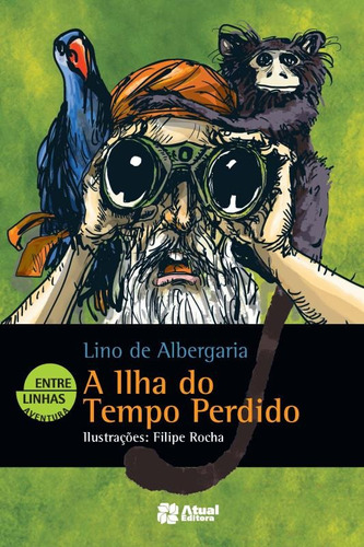 A ilha do tempo perdido, de Albergaria, Lino de. Editora Somos Sistema de Ensino, capa mole em português, 2015