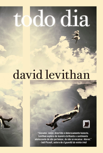 Todo dia, de Levithan, David. Série Todo dia (1), vol. 1. Editora Record Ltda., capa mole em português, 2013