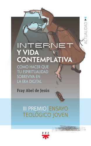 Libro Internet Y Vida Contemplativa - De Jesuãs, Fray Abel
