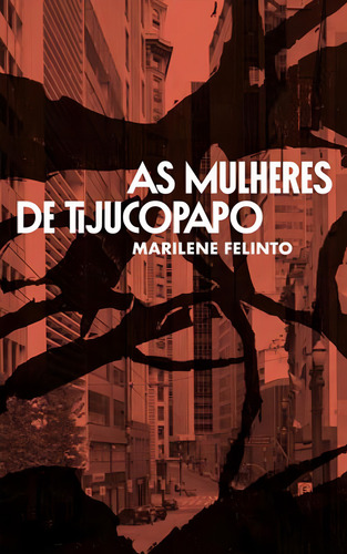 As Mulheres De Tijucopapo, De Felinto, Marilene. Editora Ubu, Capa Mole Em Português