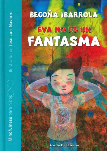 Libro Eva No Es Un Fantasma De Begoña  Ibarrola