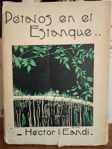 Héctor I. Eandi Pétalos En El Estanque 1924 A2797 (Usado)