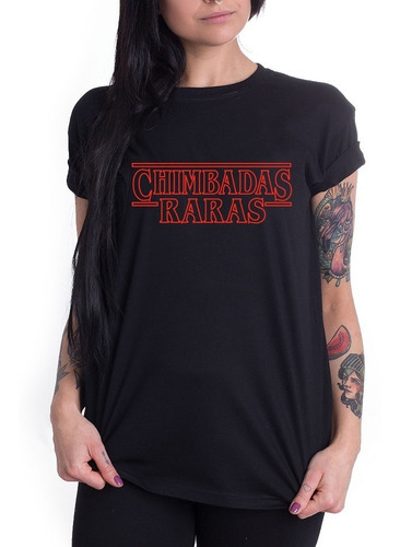 Camiseta Femenina Stranger Things Chimbadas Raras