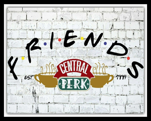 Friends Central Perk New York Theme L Tin Signs 8x12 Pu...