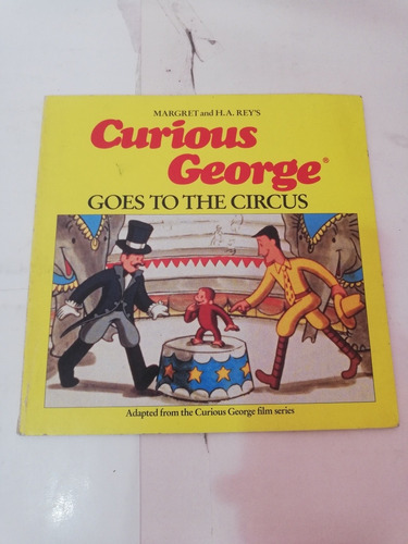 Gurious George Goes To The Circus Margret And H. A. Rey's