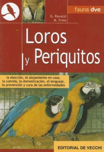 Libro - Loros Y Periquitos - Animales En Casa