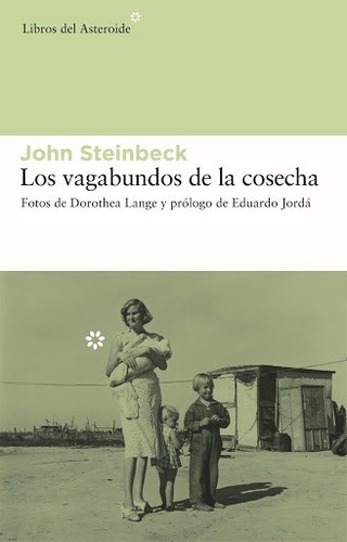 Vagabundos De La Cosecha, Los - John Steinbeck