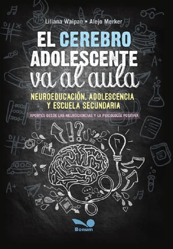 Cerebro Adolescente Va Al Aula, El - Waipan, Merker