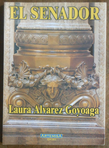 El Senador - Laura Alvarez Goyoaga