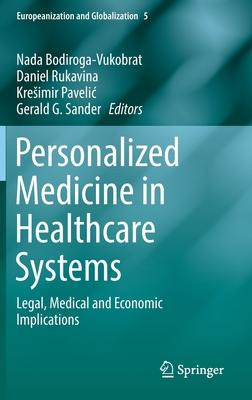 Libro Personalized Medicine In Healthcare Systems : Legal...