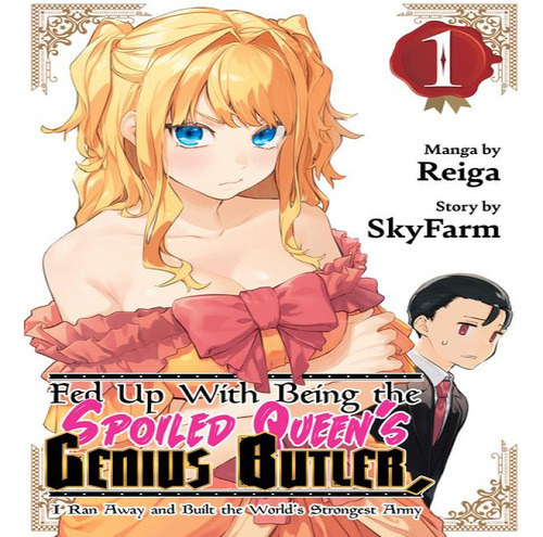 Fed Up With Being The Spoiled Queens V01, De V01. Editorial Kodansha Comics En Inglés, 2024
