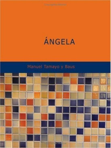 Ngela (spanish Edition), De Tamayo Y Baus, Manuel. Editorial Oem, Tapa Blanda En Español