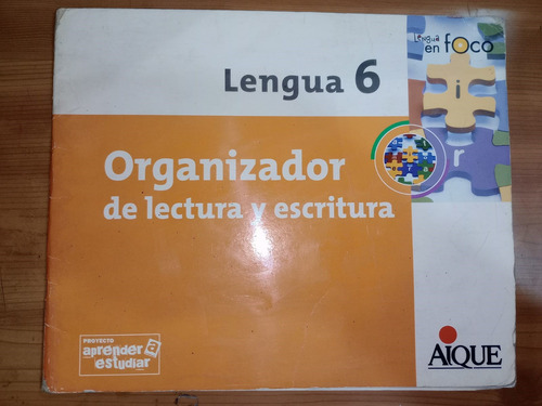 Libro Lengua 6 Organizador Lectura Escritura Aique