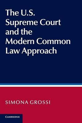 Libro The Us Supreme Court And The Modern Common Law Appr...