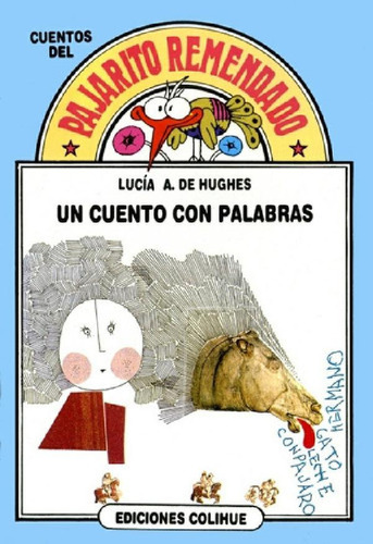 Libro - Un Cuento Con Palabras, De Lucia Ayerdi De Hughes. 