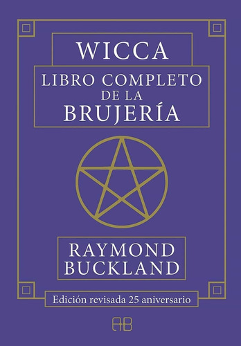Wicca, Libro Completo De La Brujería | Raymond Buckland