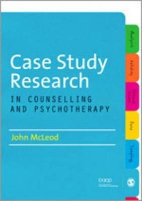 Case Study Research In Counselling And Psychotherapy - Jo...