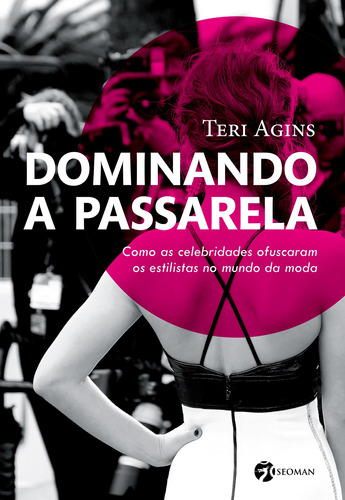 Dominando a passarela, de Agins, Teri. Editora Pensamento-Cultrix Ltda., capa mole em português, 2018