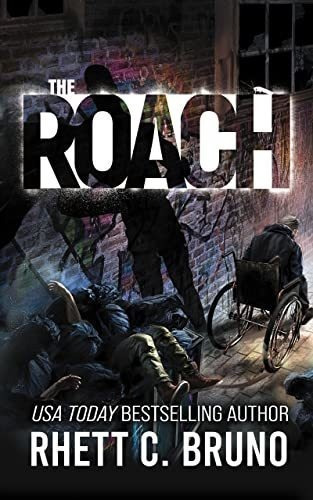 The Roach - Rhett C. Bruno, De Rhett C. Bruno. Editorial Blackstone Publishing En Inglés