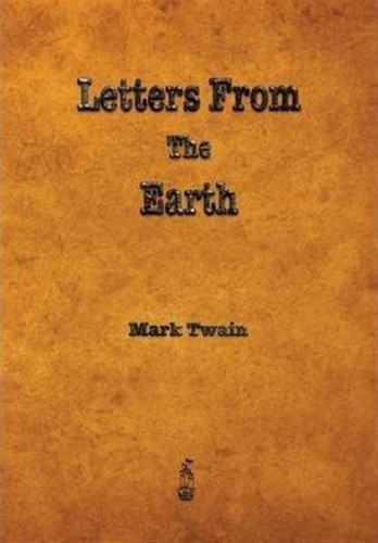 Letters From The Earth - Mark Twain (paperback)