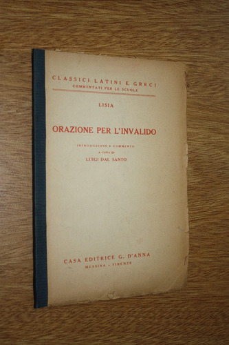 Orazione Per L`invalido - Lisia - Luigi Di Santo (gre/ Itali