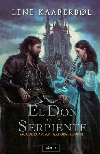 El Don De La Serpiente - Lene Kaaberbol