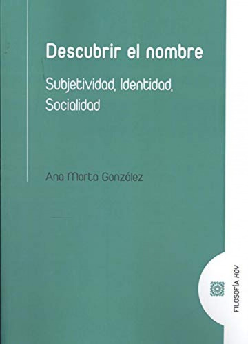 Libro Descubrir El Nombre. - Gonzalez, Ana Marta