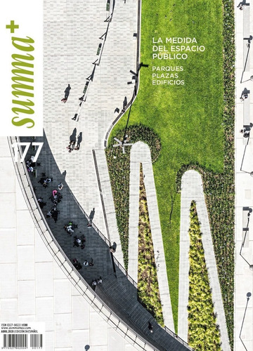 Summa+ #177 - La Medida Del Espacio Público  Parques  Plazas