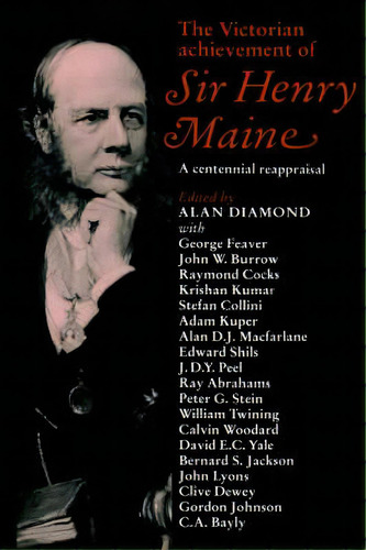 The Victorian Achievement Of Sir Henry Maine : A Centennial Reappraisal, De Alan Diamond. Editorial Cambridge University Press, Tapa Dura En Inglés