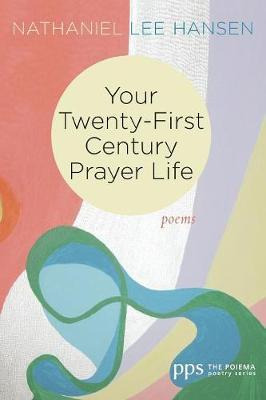 Libro Your Twenty-first Century Prayer Life - Nathaniel L...