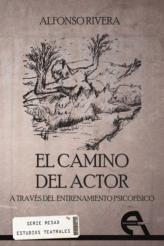 Libro El Camino Del Actor A Travã©s Del Entrenamiento Psi...