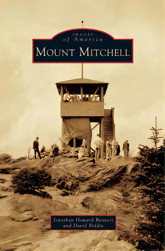 Mount Mitchell, De Bennett, Jonathan Howard. Editorial Arcadia Lib Ed, Tapa Dura En Inglés