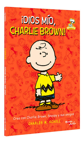 Peanuts. ¡dios Mío, Charlie Brown!: Peanuts. ¡dios Mío, Charlie Brown!., De Peanuts. Infantil Y Juvenil, Vol. 1. Editorial Grupo Planeta, Tapa Blanda, Edición Primera En Español, 2024