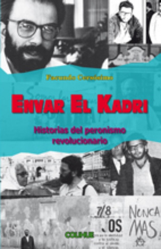 Envar El Kadri, De Facundo Cersósimo. Editorial Colihue En Español