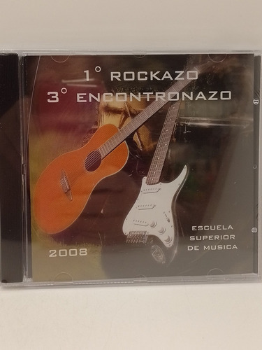 1° Rockazo 3° Encontronazo Escuela Superior De Música Cd Nue