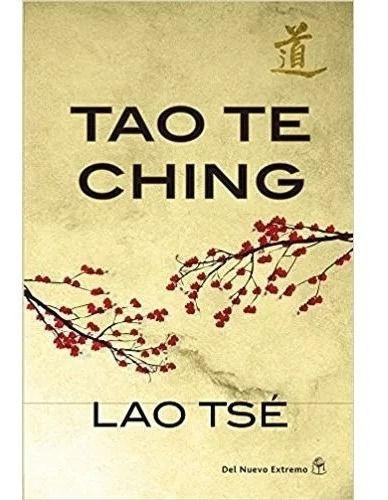 Tao Te Ching - Lao Tse - Del Nuevo Extremo Libro 
