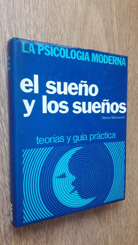 El Sueño Y Los Sueños - S. Monneret - Teorías Guía Práctica