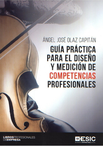 Guia Practica Para El Diseño Y Medicion De Competencias Pr