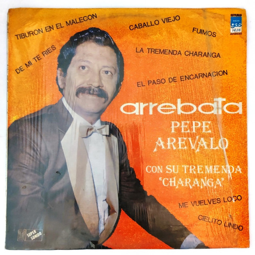 Pepe Arevalo Y Su Tremenda Charanga - Arrebata  Lp