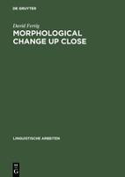 Libro Morphological Change Up Close : Two And A Half Cent...