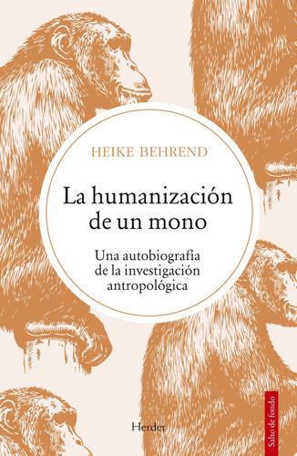 Humanizacion Del Mono, La - Behrend, Heike