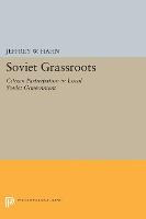 Libro Soviet Grassroots : Citizen Participation In Local ...