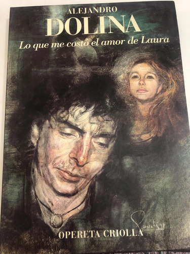 Alejandro Dolina Lo Que Me Costo El Amor De Laura Libro Cd