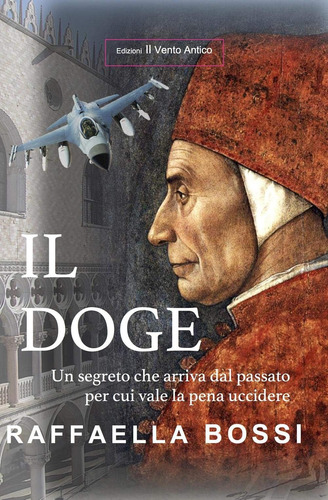 Libro: Il Doge: Un Segreto Che Arriva Dal Passato Per Cui Va