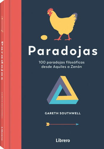 Paradojas - 100 Paradojas Filosóficas Desde Aquiles A Zenón