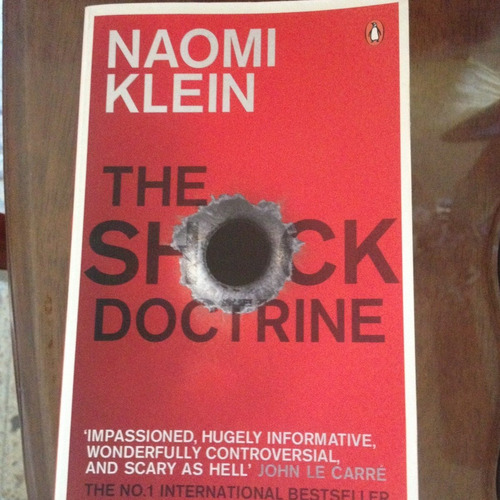 The Shock Doctrine - Naomi Klein 