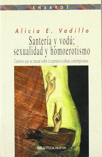 Santería Y Vudú. Sexualidad Y Homoerotismo - Alicia E. Vadil