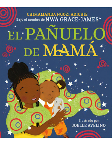 El Pa/uelo De Mama, De Chimamanda Ngozi Adichie. Editorial Beascoa, Tapa Blanda En Español