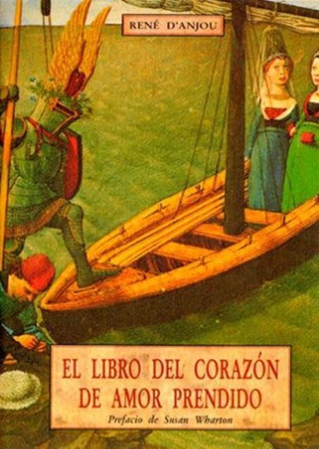 El Libro Del Corazón De Amor Prendido, De Rene D' Anjou. Editorial Olañeta (c), Tapa Blanda En Español, 1984